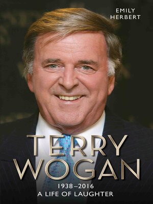 cover image of Sir Terry Wogan--A Life in Laughter 1938-2016